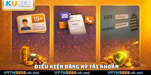 Điều kiện đăng ký tài khoản